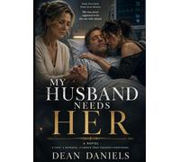 MY HUSBAND NEEDS HER