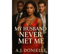 My Husband Never Met Me