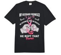 My Husband Promised To Love Me In Sickness and Health - Gift Comfort Colors Adult Heavyweight T-Shirt