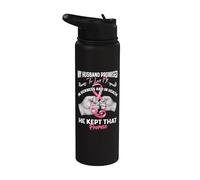 My Husband Promised To Love Me In Sickness And Health - Gift Stainless Steel Insulated Water Bottle