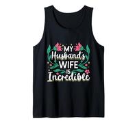My Husband’s Wife Is Incredible Funny Marriage Gift Camiseta sin Mangas