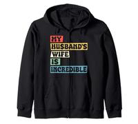 My Husband’s Wife Is Incredible Funny Marriage Gift Sudadera con Capucha