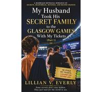 My Husband Took His Secret Family to the Glasgow Games With My Tickets: A Marriage Betrayal Romance of Secrets, Heartbreak, Revenge, and Second Chances (Part 1)