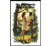 My Husbands Black Friend (Cuckold Chronicles)