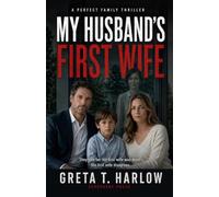 My Husband's First Wife
