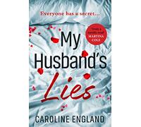 My Husband's Lies: An absolutely gripping dark and twisty psychological thriller