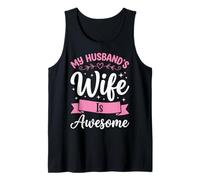 My Husband's Wife Is Awesome Camiseta sin Mangas