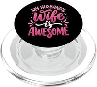 My Husband's Wife Is Awesome PopSockets PopGrip para MagSafe