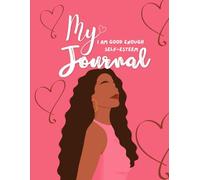 My I am Good Enough Self-Esteem Journal