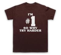 My Icon Art & Clothing I'm Number 1 So Why Try Harder Fat DJ Big Beat Slogan Slim - Camiseta para hombre, marrón, L