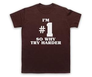 My Icon Art & Clothing I'm Number 1 So Why Try Harder Fat DJ Big Beat Slogan Slim - Camiseta para hombre, marrón, L
