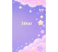 My Ideas Journal: Kawaii lilac lined notebook A5 - moon, stars & clouds - 66 pages - Cute dreamy gift for girls & students (Carnets de notes)
