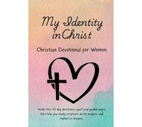 My Identity in Christ: Christian Devotional for Women
