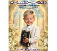 My Identity in Christ: Discovering Who God Says I Am - Kingdom Edition: A faith-filled coloring book for boys (My Identity in Christ coloring book collection)