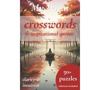 My Ikigai Crossword puzzle book & inspirational quotes: 50+ Crossword Puzzles for Adults with Ikigai Inspirational Quotes | Brain Games to help create clarity & intuition (My Ikigai puzzle books)