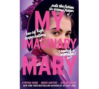 My Imaginary Mary (The Lady Janies, 15)