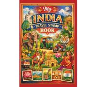My India Travel Stamp Book: Travel Journal for Collecting Memories and Stamps at Train Station and Other Places, Trip Stamp Passport, India Exploration Keepsake