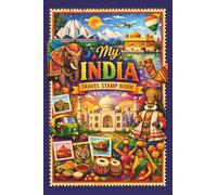 My India Travel Stamp Book: Travel Journal Stamp Book, Collecting for Memories and Stamp at Train Station and Other Places, Stamp Passport