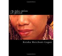 My Infinite Aphrodite and Aphrodisiac: Women is the journey and her heroine is her spirit.: Volume 1