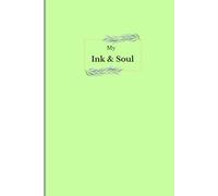 My Ink & Soul: Journal for Women Man, Diary and Notebook