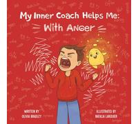 My Inner Coach Helps Me: with Anger
