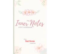 My Inner Notes Mini Notebook: A Soft & Feminine Mini Notebook for Thoughts, Lists & Everyday Notes. Part of the That Person Collection. 5x8". B/W version.