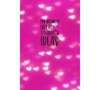 My Insanely Great Thoughts & Ideas Journal