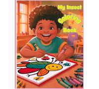 My Insect Coloring Book: Simple Bold and Easy to Color Insects for Toddlers and Pre-Schoolers Kids