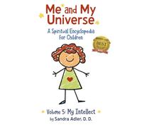 My Intellect - Volume 5 (ME AND MY UNIVERSE: A SPIRITUAL ENCYCLOPEDIA FOR CHILDREN)