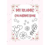 My Islamic Colouring Book: For Girls