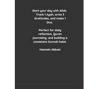 My Islamic Diary: The 5-minute Muslim journal for Quran, Dua, & Daily Gratitude