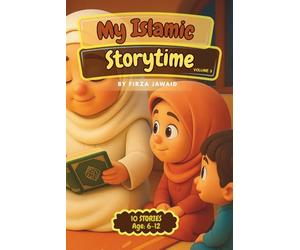 My Islamic Storytime Volume 3: 10 stories inside | Islamic Story book for kids | Fun Activities like Coloring & Word Puzzles | Eid and Ramadan Gift