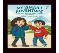 My Ismaili Adventure: An activity book for Ismaili children everywhere