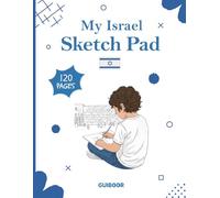 My Israel Sketch Pad: A Drawing and Sketch Book Inspired by Jerusalem and Israel