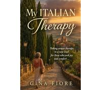 My ITALIAN Therapy: Taking Cancer Therapy to a New Level for Those Who Seek Joy and Comfort