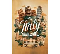 My Italy Travel Journal: Lined Notebook to Write, Sketch, Store Memorabilia
