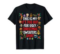 My It's Too Hot For Ugly Christmas Sweaters Italian Brainrot Camiseta