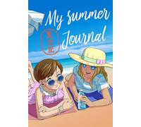 My Japan Summer Journal - A Vacation Diary for Teens to Fill In: With memory pages to complete, Hiragana & Katakana tables, a colouring illustration and a QR-code bonus