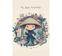 My Japan Travel Book: Japan Travel Stamp Book 6x9 - Cute SamouraiCover Notebook & Diary for EkiStamps- 100BlankPages for Travel Memories- Great Gift for Kids &Adults