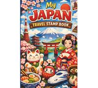 My Japan Travel Stamp Book: Travel Journal Stamp Book, Collecting for Memories and Stamp at Train Station, Temple, Passport
