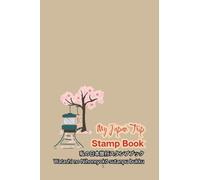 My Japan Trip Stamp Book: A small travel book to collect stamps, autographs, photos and paper memorabilia on your Japan trip
