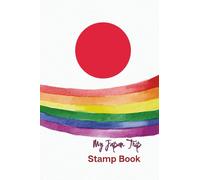 My Japan Trip Stamp Book: Travel Journal Stamp Book, Collecting for Memories and Stamp at Train Station, Temple, Passport