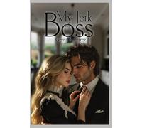My Jerk Boss (Bellisarios)