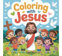 My Jesus Coloring Book : 50 Bible Stories and Lessons for Kids - Jesus with Children, Miracles, Parables & God's Love | Christian Coloring Book for Ages 4-8: Bible coloring book for kids