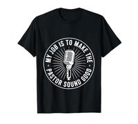 My Job Is To Make The Pastor Sound Good Church Operator Camiseta