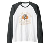 My Job Is To Make The Pastor Sound Good Church Operator - Camiseta Manga Raglan