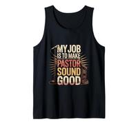 My Job Is To Make The Pastor Sound Good Church Operator - Camiseta sin Mangas