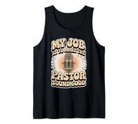 My Job Is To Make The Pastor Sound Good Church Operator - Camiseta sin Mangas