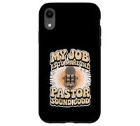 My Job Is To Make The Pastor Sound Good Church Operator - Carcasa para iPhone XR