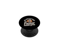 My Job Is To Make The Pastor Sound Good Church Operator - PopSockets PopGrip Adhesivo